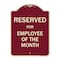 Signmission Designer Series-Reserved For Employee Of Month Burgungy Heavy-Gauge Alum, 24" x 18", BU-1824-9907 A-DES-BU-1824-9907 - alternate 1